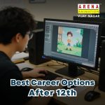 Best career options after 12th in animation and VFX training at Arena Animation Vijay Nagar Indore