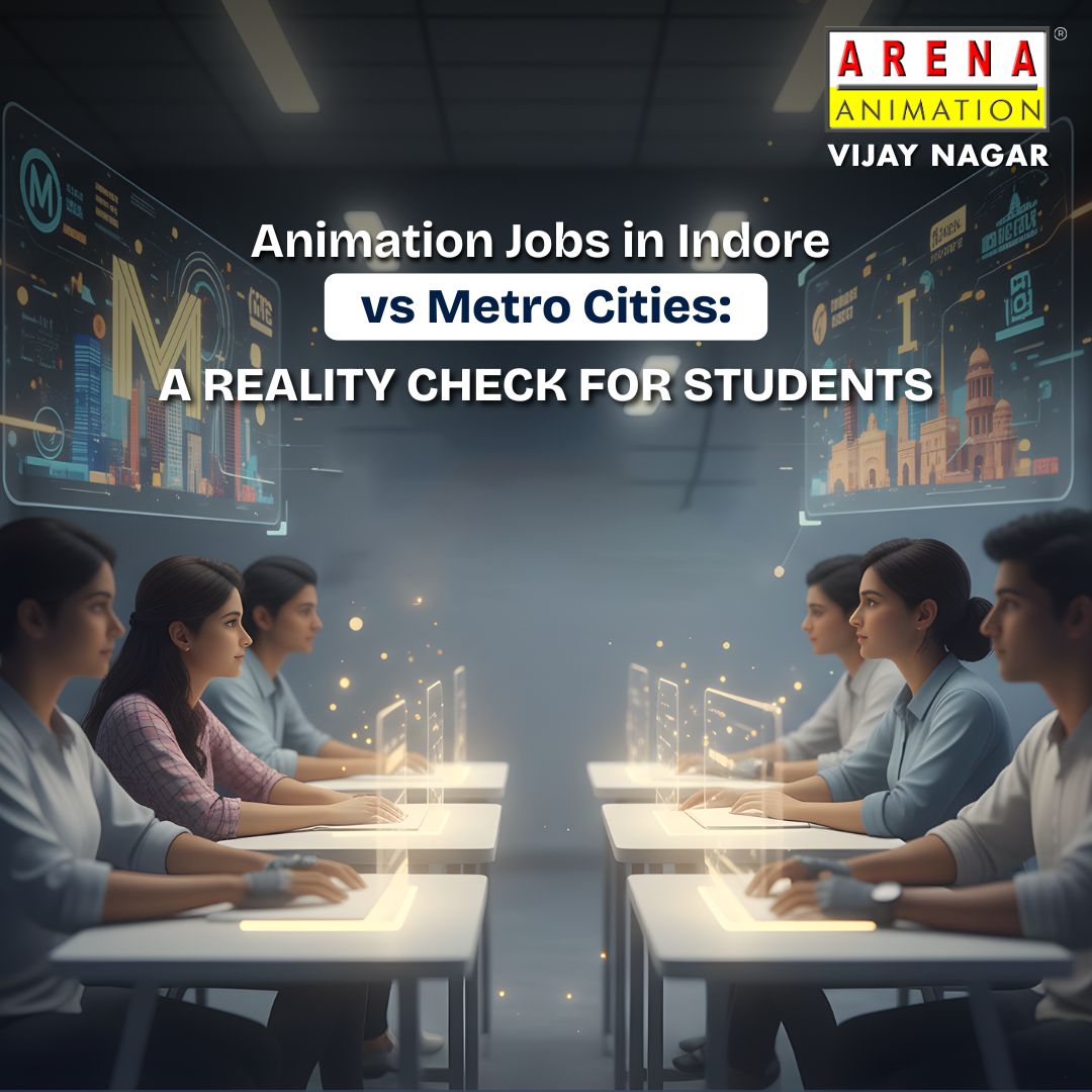 Students comparing animation and VFX career opportunities in Indore versus metro cities while training at Arena Animation Vijay Nagar.
