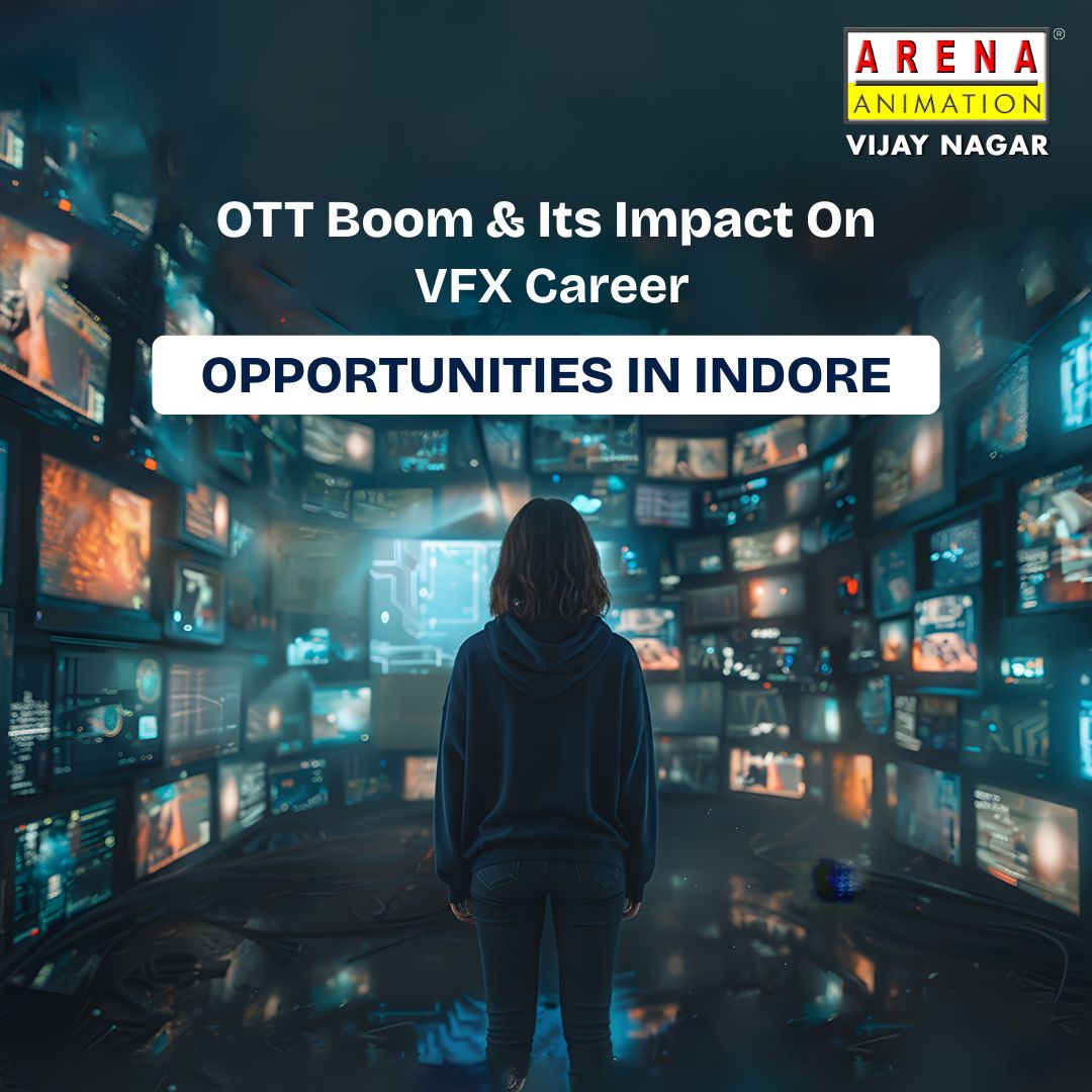 Visual representation of OTT platform growth and its impact on VFX career opportunities in Indore, highlighting industry demand for trained VFX professionals at Arena Animation Vijay Nagar.
